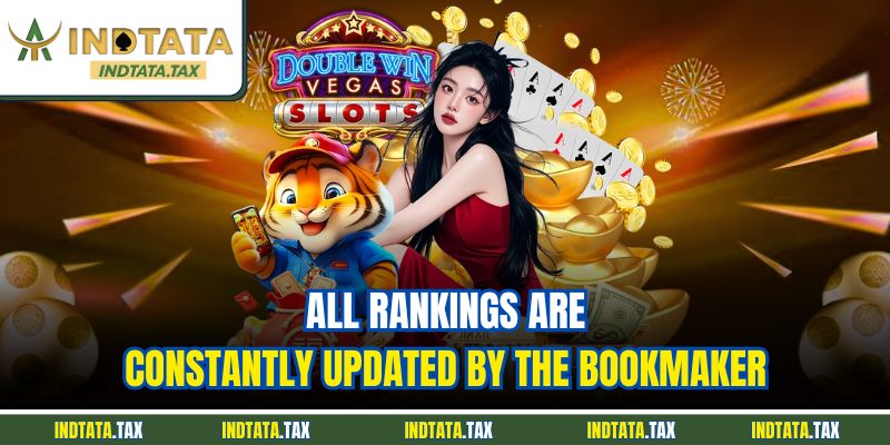 All rankings are constantly updated by the bookmaker