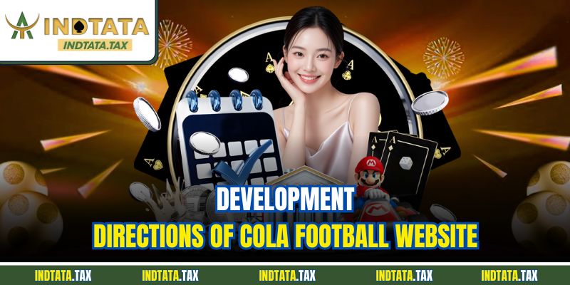 Development directions of Cola football website