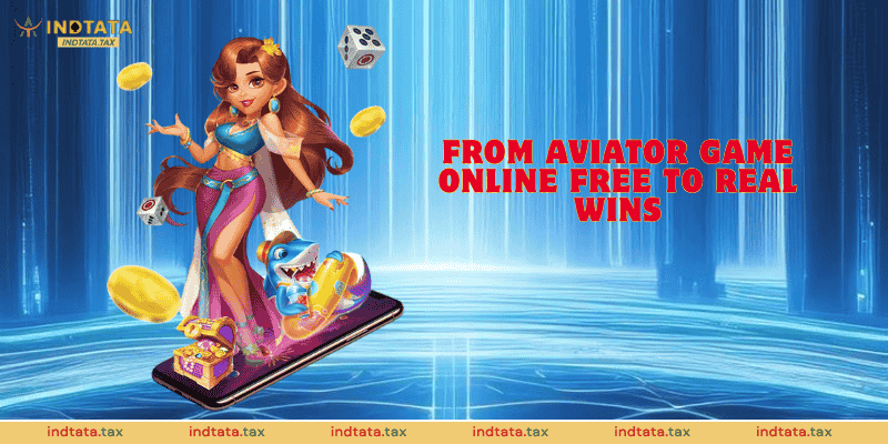 From aviator game online free to real wins