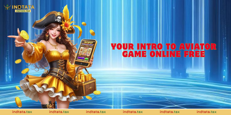 Your intro to aviator game online free
